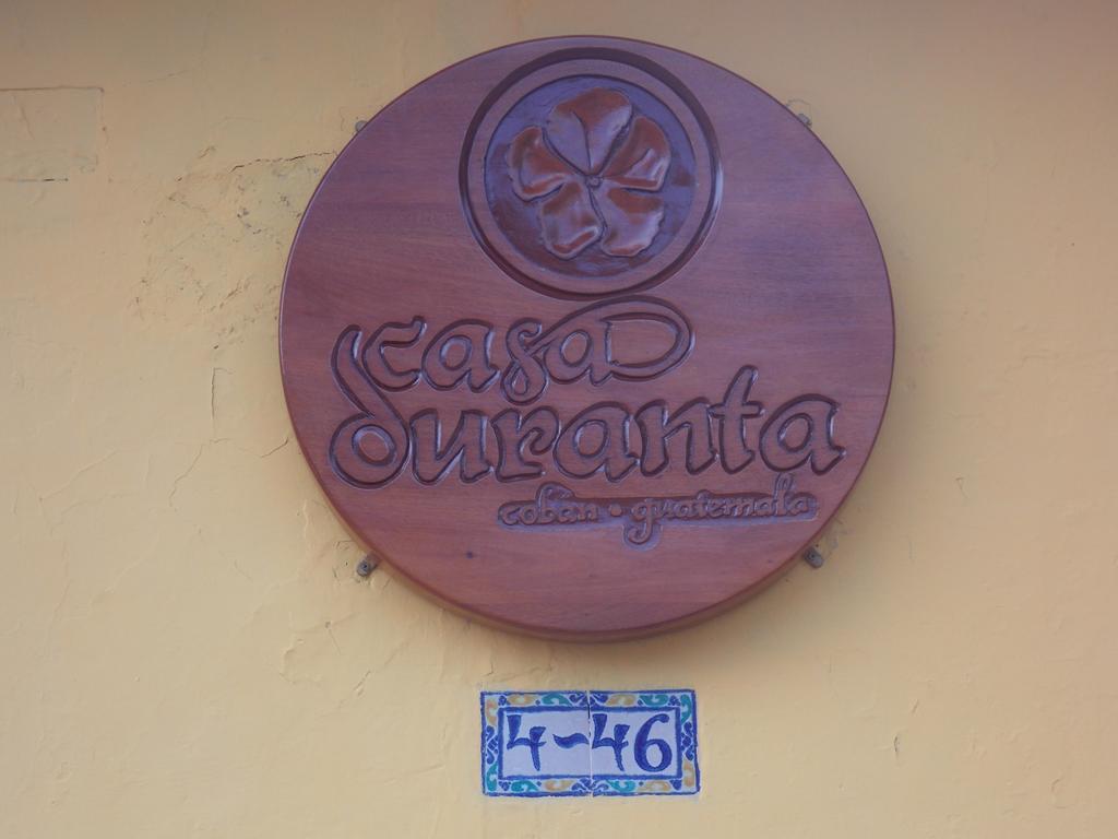 Hotel Casa Duranta Coban Exterior photo